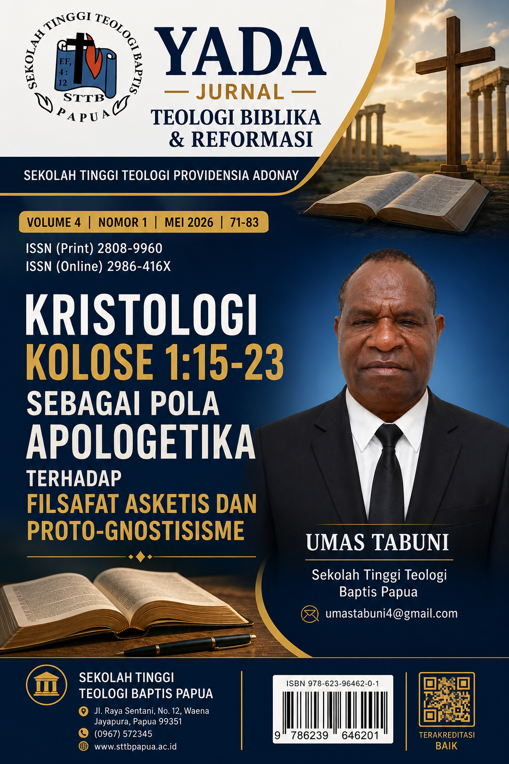 Kristologi Kolose 1:15-23 sebagai Pola Apologetika terhadap Filsafat Asketis dan Proto-Gnostisisme